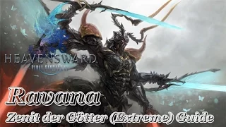 Final Fantasy XIV Heavensward - "Ravana" Zenit der Götter (Extreme) Guide