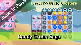 Candy Crush Saga Level 12285 No Boosters