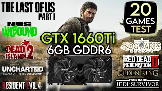 GTX 1660 Ti In Mid 2023 | 20 Games Tested | GTX 1660 Ti In 2023 !