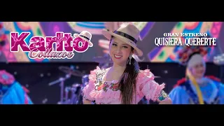 QUISIERA QUERERTE  -  KARITO COLLAZOS - PRIMICIA