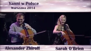 Sarah  O'Brien & Alexander  Zhiroff  cello with Yanni