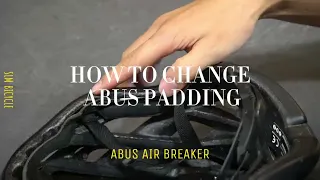 How to change ABUS helmet Padding