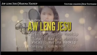MARINA HAOKIP||Aw Leng Jesu||Thadou-Kuki Gospel  Latest Song