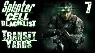 Прохождение Splinter Cell Blacklist - Миссия 7 / Городское Депо