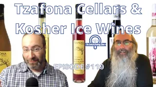 Tzafona Cellars & Kosher Ice Wines, featuring Rabbi Avraham Gislason