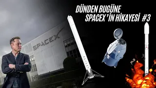 Dünden Bugüne SpaceX'in Hikayesi: Beklenmeyen Felaket | SpaceX'in Hikayesi Bölüm #3