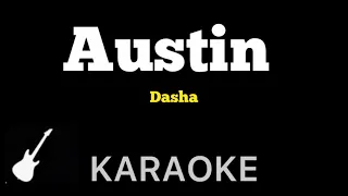 Dasha - Austin | Karaoke Guitar Instrumental