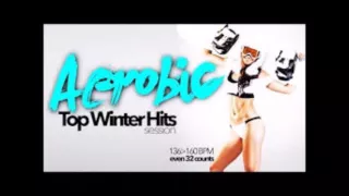 Hot Workout Aerobic Top Winter Hits Session 136   160 BPM WMTV