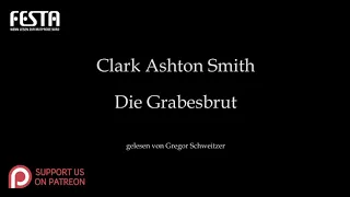 Clark Ashton Smith: Die Grabesbrut [Hörbuch, deutsch]