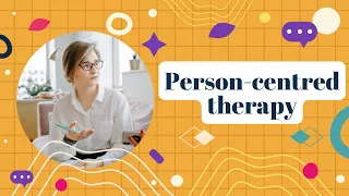 Person-centred therapy | A counsellor explains