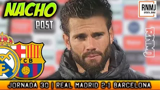 Declaraciones de NACHO a RMTV post CLASICO Real Madrid 2-1 Barcelona (10/04/2021)