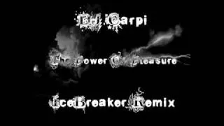 DJ Carpi - The Power Of Pleasure(IceBreaker Remix) | FL Studio