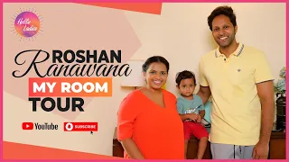 My Room Tour with Roshan Ranawana