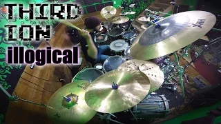 Third Ion - Illogical - Drum Play Through