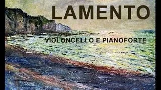 Gabriel Fauré         "LAMENTO "     Violoncello  e Pianoforte