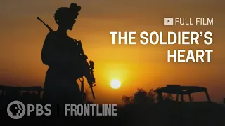 Returning From the Iraq War With PTSD - The Soldier’s Heart (full documentary) | FRONTLINE