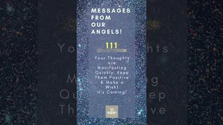 Messages from our Angels! 111
