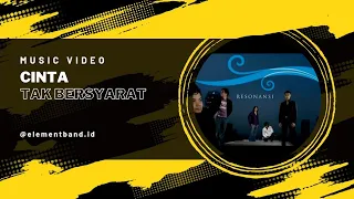 Element - "Cinta Tak Bersyarat" (Official Music Video HD)