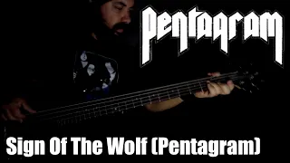 PENTAGRAM - SIGN OF THE WOLF (PENTAGRAM) BASS Cover + Tradução PT-BR