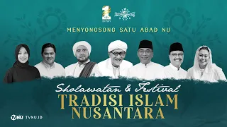 🔴 (LIVE) Shalawatan dan Festival Tradisi Islam Nusantara