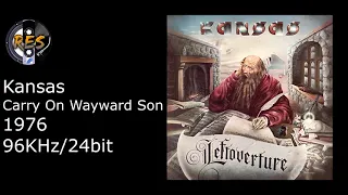 Kansas - Carry On Wayward Son [RES++/FLAC/HQ]