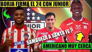 JUNIOR de BARRANQUILLA 🦈 Miguel BORJA FIRMA EL 24 🔴 DEL AMERICA MUY CERCA 🔥 SANTA FE SALEN 14