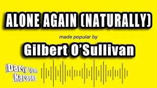 Gilbert O'Sullivan - Alone Again (Naturally) (Karaoke Version)