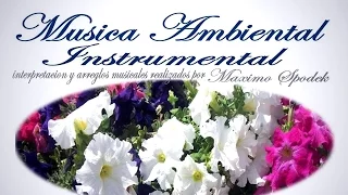 LA MEJOR MUSICA AMBIENTAL SUAVE Y AGRADABLE OFICINAS CONSULTORIOS ETC PIANO INSTRUMENTAL BOLEROS