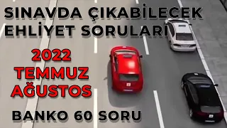 ÇIKMIŞ EHLİYET SORULARI / TEMMUZ 2022 Ehliyet Sınavı Çalışma Soruları / 2022 Ehliyet Sınav Soruları