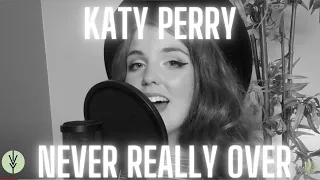 Never Really Over  - Katy Perry (Acoustic Cover by Ivy Grove Ft Meg Birch & Nick J Smith)