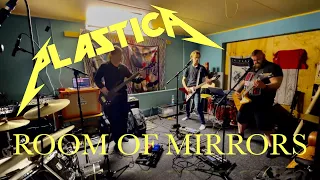 Plastica: Room of Mirrors (Metallica cover - Full band)