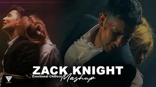 Zack Knight Emotional Chillout Mashup | Zack Knight | Tanvir