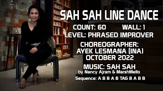 SAH SAH Line Dance - Choreographed by Ayek Lesmana (INA) - Oct 2022