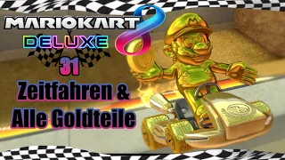 Zeitfahren & Alle Goldteile 🏁 Mario Kart 8 Deluxe Part 31