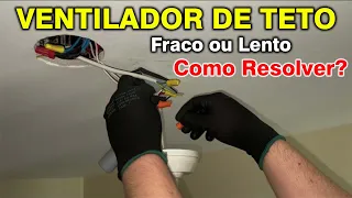 Como Arrumar Ventilador de Teto Fraco ou Lento! Qual é o Verdadeiro Problema?