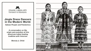 Jingle Dress Dancers in the Modern World: Ojibwe People and Pandemics