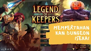 Legend Of Keepers Indonesia Channel