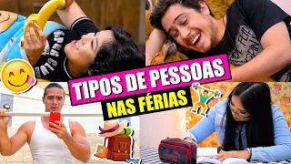 TIPOS DE PESSOAS NAS FÉRIAS | Blog das irmãs