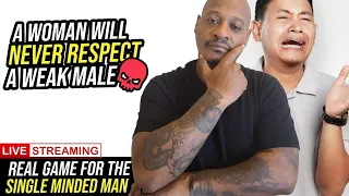 A Woman Will Never Respect A Weak Male