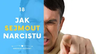 Jak sejmout (zlomit) narcistu - tajemství narcisovo duše