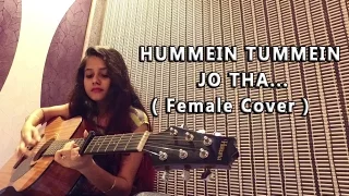 HUMMEIN TUMMEIN JO THA  | Raaz Reboot | Female Cover by Pallavi Mukund