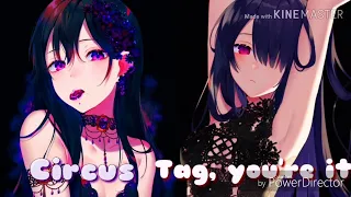 Nightcore - Circus x Tag, you're it