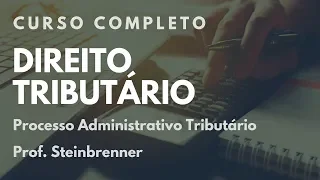 PROCESSO ADMINISTRATIVO TRIBUTÁRIO