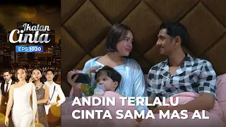 Penuh Haru!! Mas AL Mengusap Air Mata Andin | IKATAN CINTA | EPS.1020 (2/4)