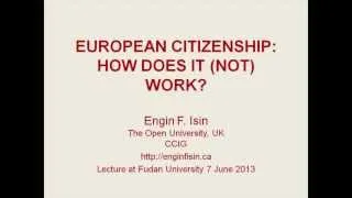 'European Citizenship: How does it (not) work?', presented by Engin Isin at Fudan University