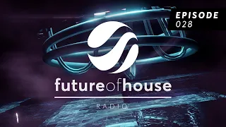 Future Of House Radio - Episode 028 - December 2022 Mix