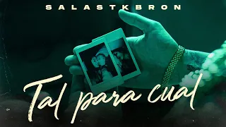 Salastkbron, Omar Varela - Tal Para Cual (Video Oficial)