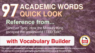 97 Academic Words Quick Look Ref from "Shunan Teng: How the Monkey King escaped the underworld, TED"