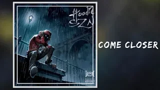 Lyrics: A Boogie wit da Hoodie - Come Closer