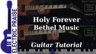 Holy Forever - Bethel Music | Electric Guitar Playthrough (With Fretboard Animation)